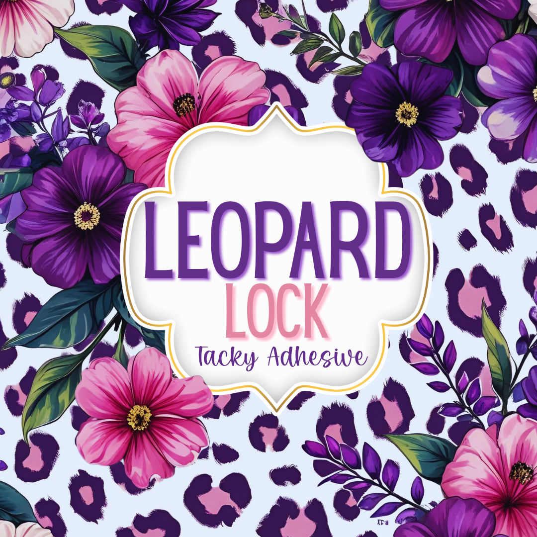 Leopard lock Tacky Adhesive